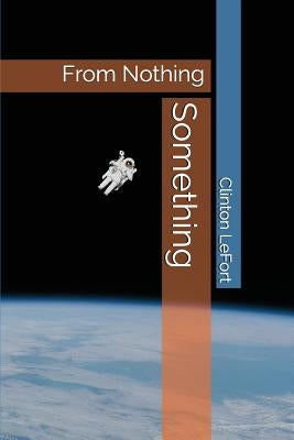 Something: From Nothing by Michaelangelo