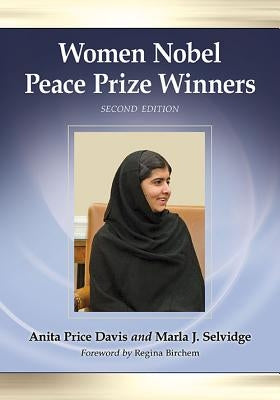 Women Nobel Peace Prize Winners, 2d ed. by Davis, Anita Price