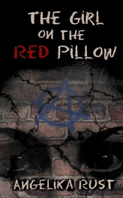 The Girl on the Red Pillow by Rust, Angelika