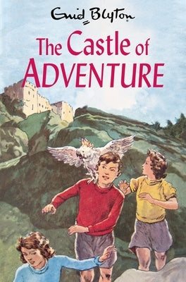 The Castle of Adventure by Blyton, Enid