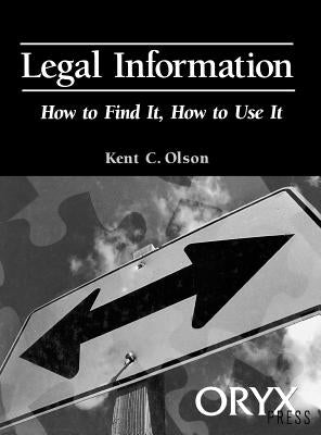 Legal Information by Olson, Kent