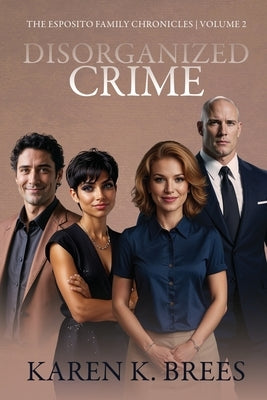 Disorganized Crime by Brees, Karen K.