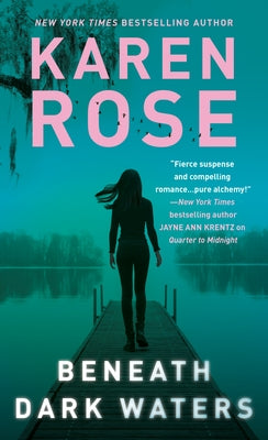 Beneath Dark Waters by Rose, Karen