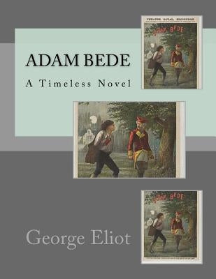 Adam Bede by Eliot, George