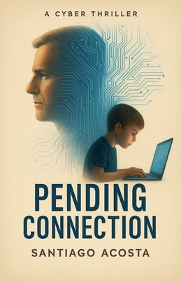 Pending Connection by Acosta, Santiago C.