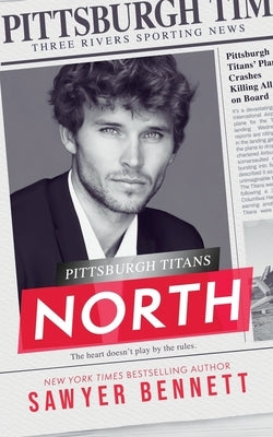 North: A Pittsburgh Titans Novel by Bennett, Sawyer