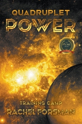 Quadruplet Power: Training Camp by Forsman, Rachel