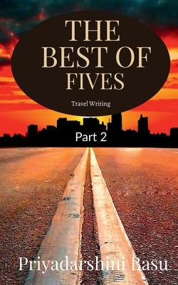 The Best of Fives - Part 2 by Basu, Priyadarshini
