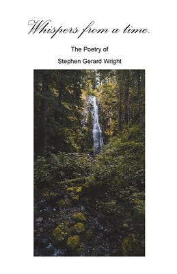Whispers of a time. by Wright, Stephen G.