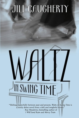 Waltz in Swing Time by Caugherty, Jill