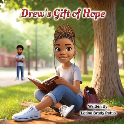Drew's Gift of Hope by Brady Pettis, Letina
