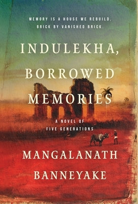 Indulekha, Borrowed Memories by Banneyake, Mangalanath
