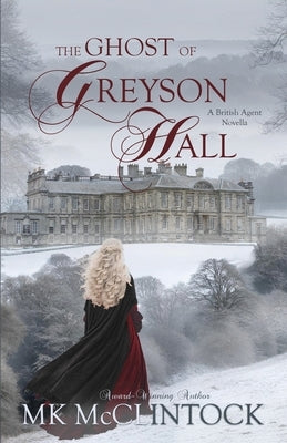 The Ghost of Greyson Hall by McClintock, Mk