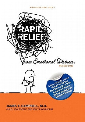 Rapid Relief from Emotional Distress II: Blame Thinking Is Bad for Your Mental Health by Campbell, James E.