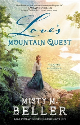 Love's Mountain Quest by Beller, Misty M.