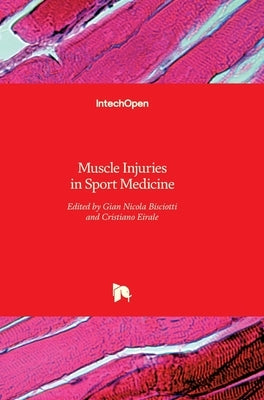Muscle Injuries in Sport Medicine by Bisciotti, Gian Nicola