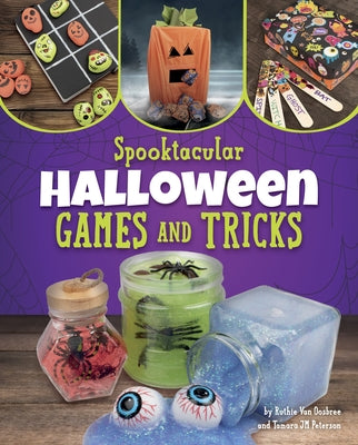 Spooktacular Halloween Games and Tricks by Van Oosbree, Ruthie