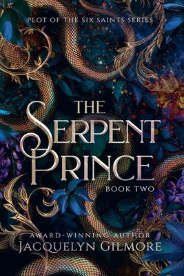 The Serpent Prince by Gilmore, Jacquelyn
