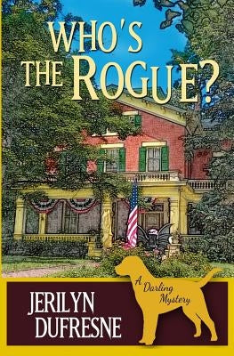 Who's the Rogue? by DuFresne, Jerilyn