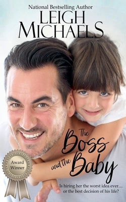 The Boss and the Baby by Michaels, Leigh