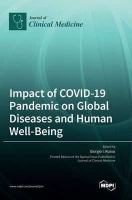 Impact of COVID-19 Pandemic on Global Diseases and Human Well-Being by Russo, Giorgio I.