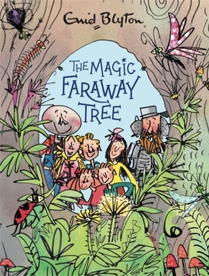 The Magic Faraway Tree: The Magic Faraway Tree Deluxe Edition: Book 2 by Blyton, Enid
