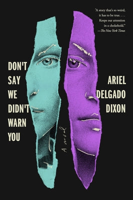 Don't Say We Didn't Warn You by Dixon, Ariel Delgado