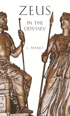 Zeus in the Odyssey by Marks, J.