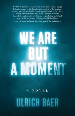 We Are But a Moment by Baer, Ulrich