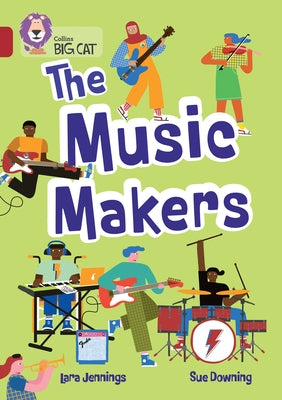 Collins Big Cat - The Music Makers: Band 14/Ruby by Collins Big Cat