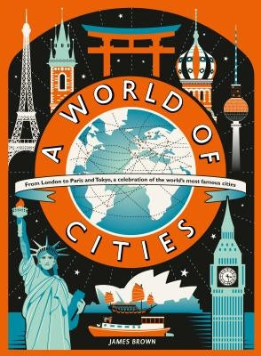 A World of Cities by Brown, James