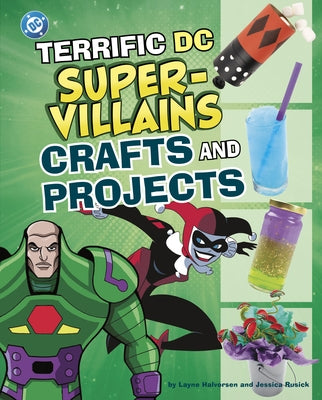 Terrific DC Super-Villains Crafts and Projects by Rusick, Jessica