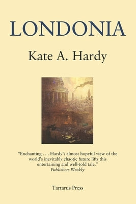 Londonia by Hardy, Kate A.