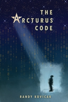 The Arcturus Code by Kovicak, Randy