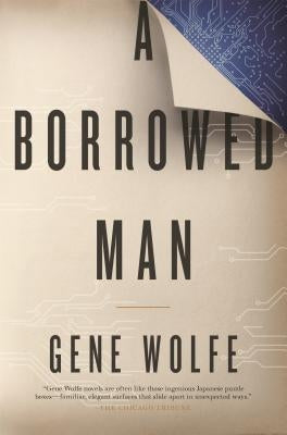 A Borrowed Man by Wolfe, Gene