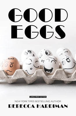 Good Eggs by Hardiman, Rebecca