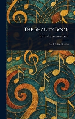 The Shanty Book by Terry, Richard Runciman