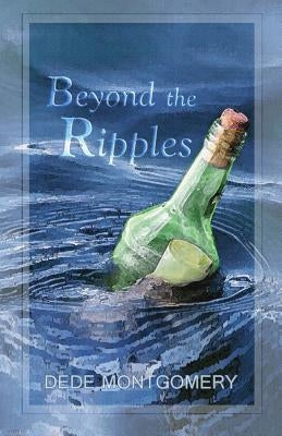 Beyond the Ripples by Montgomery, Dede