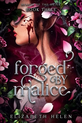 Forged by Malice (Deluxe Edition) by Helen, Elizabeth