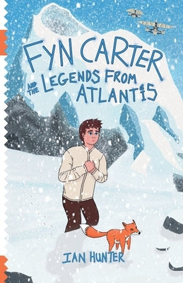 Fyn Carter and the Legends from Atlantis by Hunter, Ian