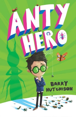 Anty Hero by Hutchison, Barry