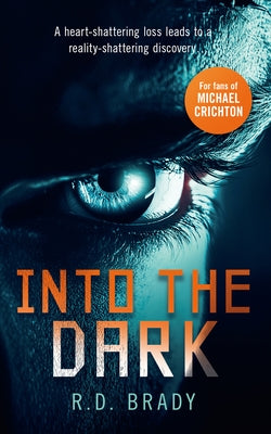 Into the Dark by Brady, R. D.