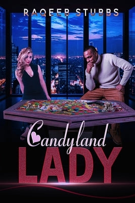 CandyLand Lady by Stubbs, Raqeeb Ibn
