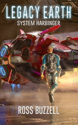 System Harbinger: Legacy Earth 5 by Buzzell, Ross