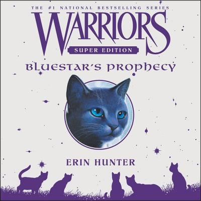 Warriors Super Edition: Bluestar's Prophecy by Hunter, Erin