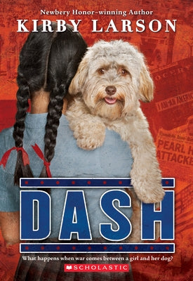 Dash (Dogs of World War II) by Larson, Kirby
