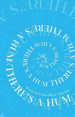 There's a Hum by Osterman, Jeanne-Marie
