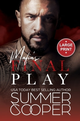 Mafia's Final Play: A Contemporary Mafia Romance (Large Print) by Cooper, Summer