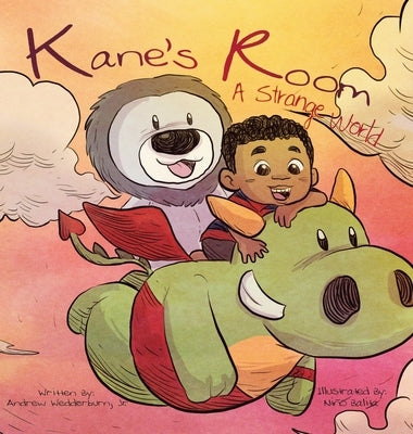 Kane's Room: A Strange World by Wedderburn, Andrew, Jr.