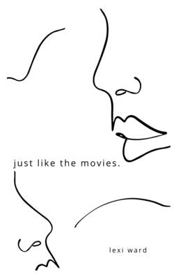 just like the movies. by Ward, Lexi